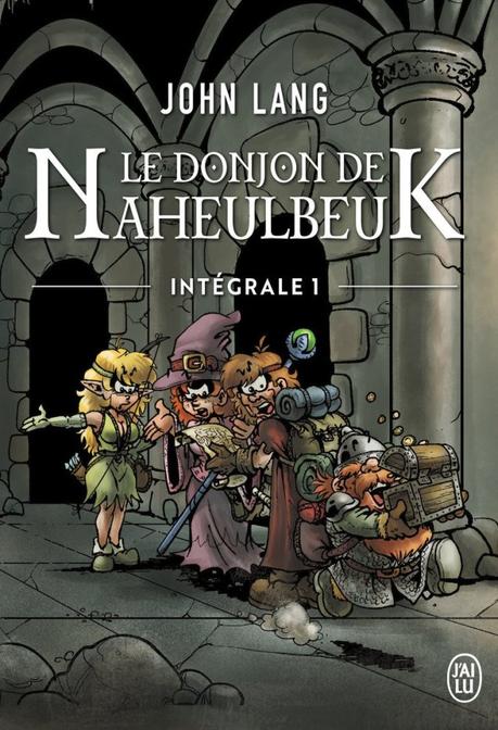 Le Donjon de Naheulbeuk, l’Intégrale 1, de John Lang