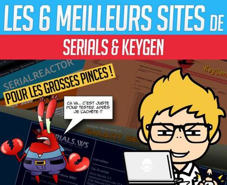 Les meilleurs sites pour trouver des serials et keygen !