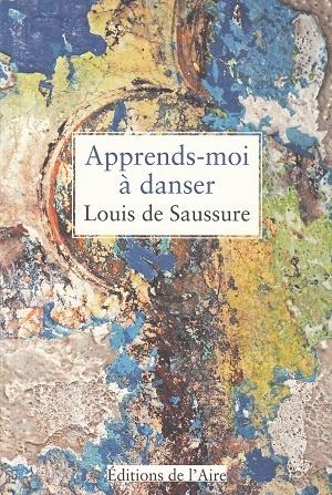 Apprends-moi à danser, de Louis de Saussure