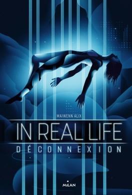 Couverture In Real Life, tome 1 : Déconnexion