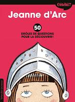 Jeanne d'Arc, La première guerre mondiale, et Louis XIV 50 drôles de questions !