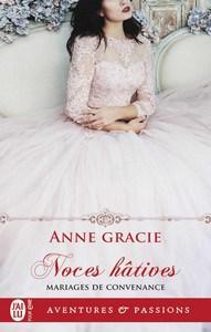 Annie Gracie / Mariages de convenance, tome 1 : Noces hâtives