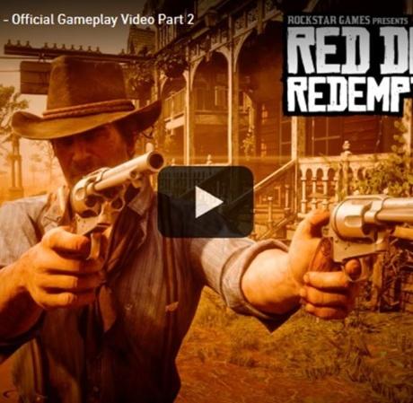 #Gaming - RED DEAD REDEMPTION 2 : VIDÉO DE GAMEPLAY OFFICIELLE, DEUXIÈME PARTIE