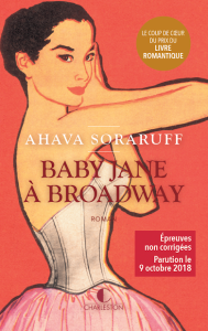 Baby Jane à Broadway de Ahava Soraruff – Une vie à Broadway !