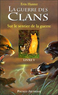 La guerre des clans, cycle 1, tome 5 : Sur le sentier de la guerre - Erin Hunter