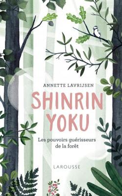 Shirin Yoku, ou la forêt qui guérit