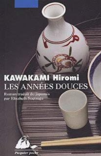 Les années douces - Kawakami Hiromi
