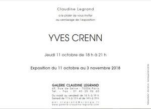 Galerie Claudine Legrand   exposition Yves Crenn  11 Octobre au 3 Novembre 2018