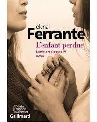 L'enfant perdue de Elena Ferrante
