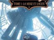 Dream's Factory, Neige l'Acier chronique métallo-neigeuse