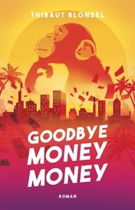 Goodbye money money ()