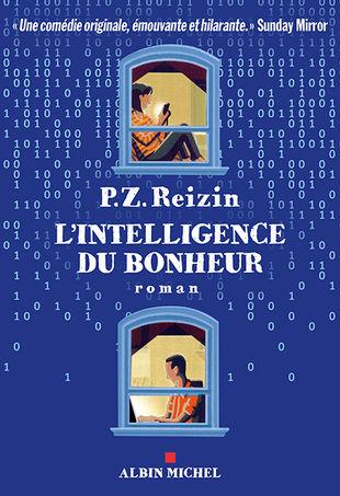 L'intelligence du bonheur   -    P.Z. Reizin