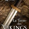 La terre des vikings de Margaret Moore