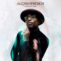 Alexis Ffrench ‘ Evolution