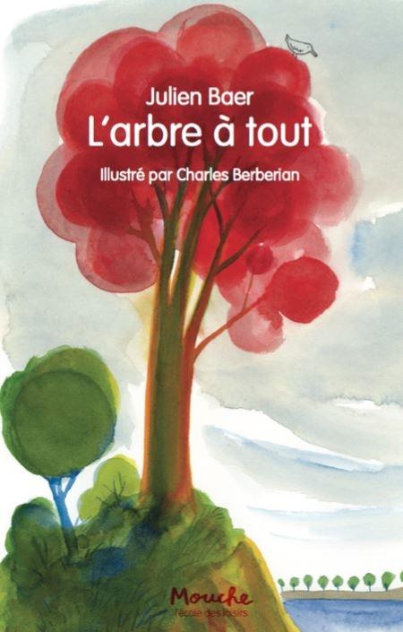 L'arbre à tout - Julien Baer & Charles Berbérian