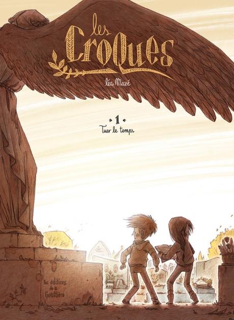 Les croques, tome 1 : Tuer le temps Les croques, tome 1 : Tuer le temps