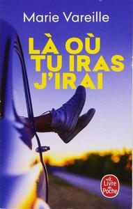 Marie Vareille / Là ou tu iras, j’irai