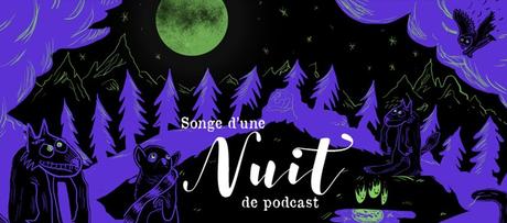 Songe d'une Nuit de Podcast, Affiche par Puyo