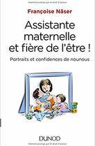 Assistante maternelle et fière de l'être! Portraits et confidences de nounous