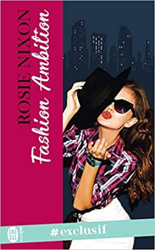 Mon avis sur Fashion Ambition de Rosie Nixon