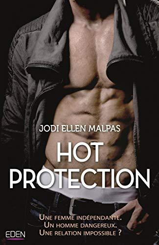 A vos agendas : Découvrez Hot Protection de Jodi Ellen Malpas