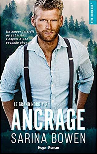 Mon coup de coeur pour Steadfast / Ancrage, le 2ème tome de la saga True North de Sarina Bowen
