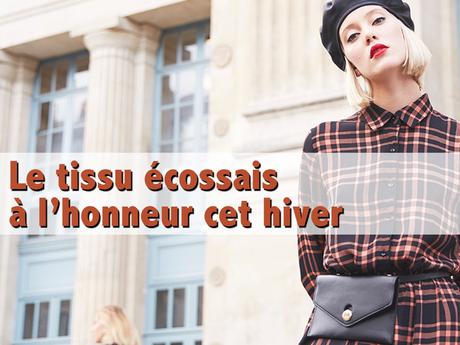 10 pièces en motif écossais pour cet hiver