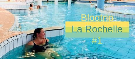 Blogtrip à la Rochelle #1 #infinimentcharentes