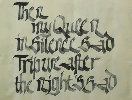 Mise en place calligraphique....Then, my Queen....