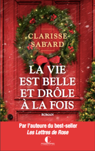 La vie est belle et drôle à la fois de Clarisse Sabard – Un biscuit, un roman et du lait de poule !