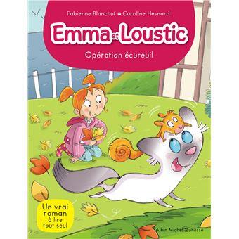 Emma et Loustic, tome 7 - Opération écureuil