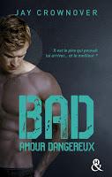 'Bad, tome 5 : Amour insaisissable' de Jay Crownover