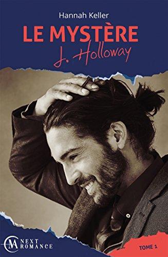 Mon avis sur le 1er tome du roman Le mystère J Holloway de Hannah Keller