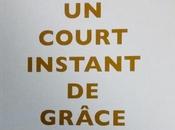 court instant grâce André BUCHER