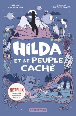 Couverture Hilda, tome 1 : Hilda Et Le Peuple Caché