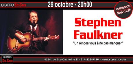 Stephen Faulkner, de la Place des Arts au Bistro le Ste-Cath Stephen Faulkner, de la Place des Arts au Bistro le Ste-Cath