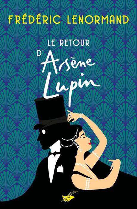Le retour d’Arsène Lupin de Frédéric Lenormand