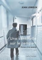 Une sentinelle sur le rempart - Jean Lemieux Une sentinelle sur le rempart - Jean Lemieux