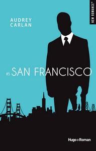Audrey Carlan / International Guy, tome 5 : San Francisco