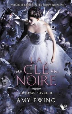 [Chronique]La clé noire, le joyau tome 3 d'Amy Ewing