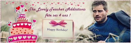 The Lovely Teacher Addictions fête ses 4 ans !