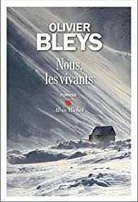 Nous les vivants de Olivier BLEYS Nous les vivants de Olivier BLEYS