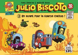 Julio Biscoto T2 (Emeriau, Roux) – Monsieur Pop Corn – 10€