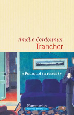 Trancher - Amélie Cordonnier