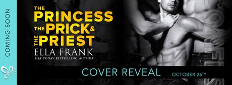 Cover Reveal – Découvrez la couverture de CONFESSIONS : The Princesse, the Prick, and the Priest d’Ella Frank
