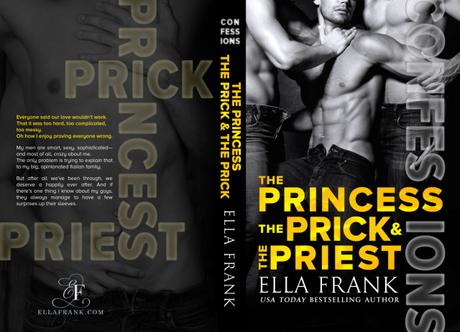 Cover Reveal – Découvrez la couverture de CONFESSIONS : The Princesse, the Prick, and the Priest d’Ella Frank
