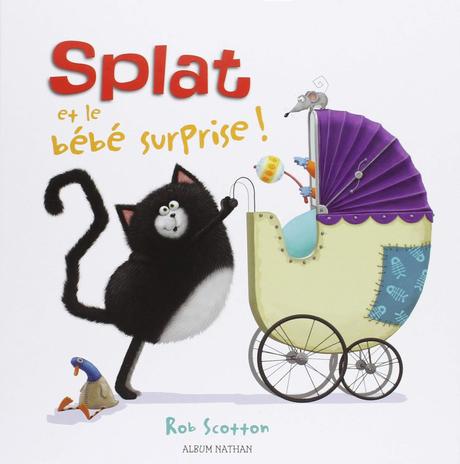 Splat et le bébé surprise ! de Rob Scotton