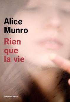 Rien que la vie, d’Alice Munro