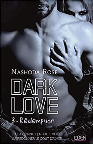 A vos agendas : Retrouvez la saga Dark Love de Nashoda Rose
