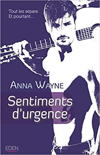 A vos agendas : Découvrez Sentiments d'urgence d'Anna Wayne